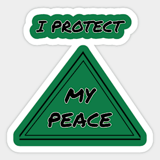 PROTECTING MY PEACE Sticker